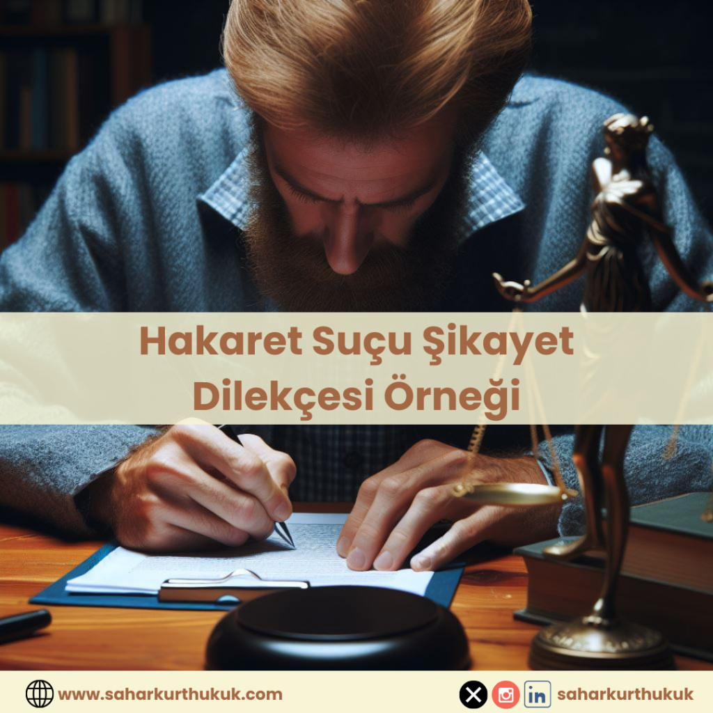 hakaret suçu şikayet dilekçesi örneği